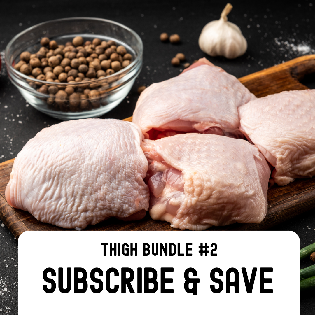 Subscribe & Save 10% Thigh Bundle #2 Lindale Pick Up